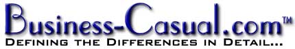 Business-Casual.com Corporate Casual Defining the Differences in Detail